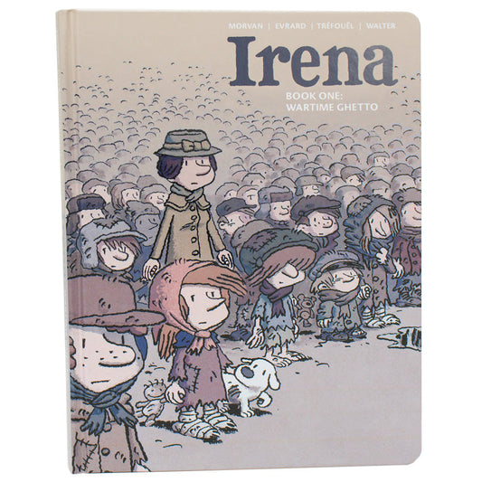 The Irena, Book 1, Wartime Ghetto cover. The background is grayish beige and shows a mass of children in tattered clothing with Irena near the front holding 2 children’s hands. She is wearing a long olive green jacket with a bucket style hat with a bow around the middle. There is a concerned white dog looking up at a little girl with a doll in the front row. The title is in the upper-right of the book.